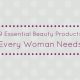 Essential beauty products