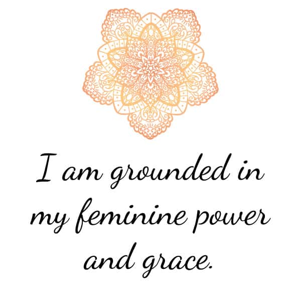 I am grounded in my feminine power and grace - Affirmation Card