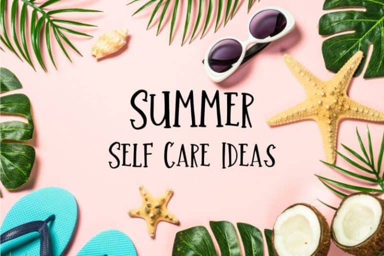 25+ Summer Self-Care Ideas